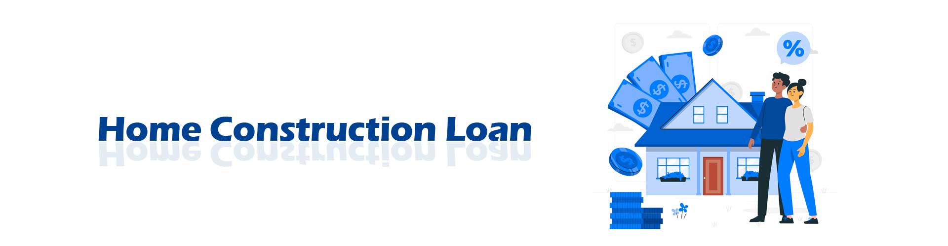 Home Construction Loan